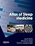 Atlas of Sleep Medicine by Lois E. Krahn