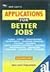 Applications For Better Jobs
