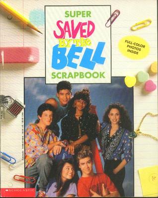 Super Saved by the Bell Scrapbook (Paperback)