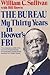 The Bureau: My thirty years in Hoover's FBI