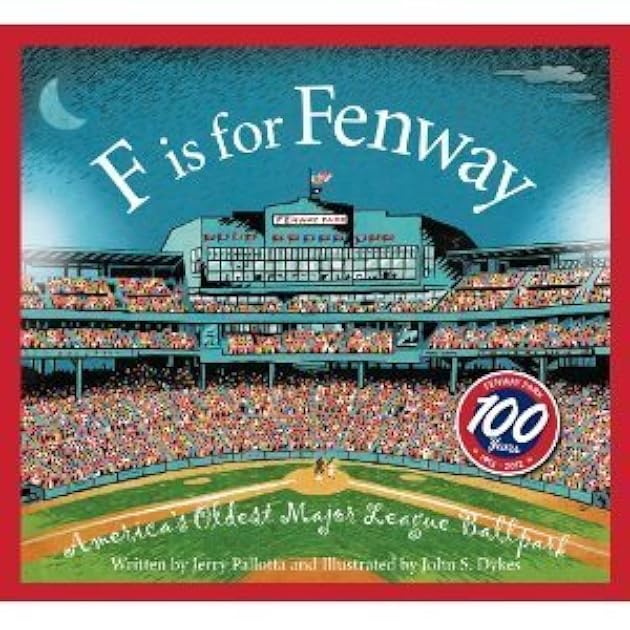 F is for Fenway: America's Oldest Major League Ballpark (Sleeping Bear Alphabets)