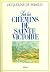 Sur les chemins de Sainte V...