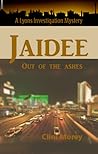 Jaidee: Out of the Ashes