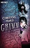 Grimm by Christoph Marzi Grimm by Christoph Marzi