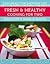 Fresh & Healthy Cooking for Two by Ellie Topp