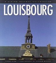 Louisbourg: Un Guide en Couleurs d'Histoire Vivante