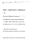 The Virtuous Orphan: Or, The Life of Marianne Countess of * * * * *