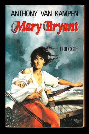 Mary Bryant Trilogie (Hardcover)