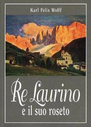 Re Laurino e il suo roseto (Hardcover)