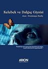 Kelebek ve Dalgıç...