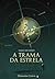 A Trama da Estrela