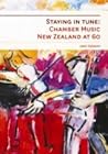 Staying in Tune: Chamber Music New Zealand at 60