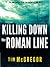 Killing Down the Roman Line