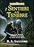 I Sentieri delle Tenebre. La Trilogia Completa by R.A. Salvatore