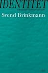 Identitet by Svend Brinkmann