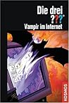 Die drei ???. Vampir im Internet (Die drei Fragezeichen, 88). Die drei ???. Vampir im Internet (Die drei Fragezeichen, 88).