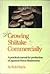 Growing Shiitake Commercially: A Practical Manual for Production of Japanese Forest Mushrooms