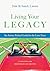 Living Your Legacy: An Acti...