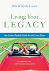 Living Your Legacy: An Action-Packed Guide for the Later Years