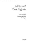 Den frigjorte: Emil Aarestrup i digtning og samtid : en biografi (Danish Edition)
