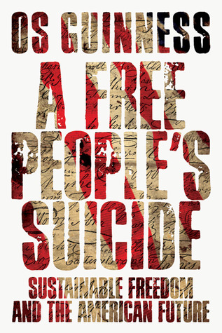 A Free People's Suicide: Sustainable Freedom and the American Future (Paperback)
