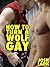 How to Turn a Wolf Gay