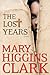 The Lost Years (Thorndike Press Large Print Basic)