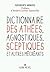 Dictionnaire des athées, agnostiques, sceptiques et autres mécréants