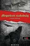 Megsebzett szabadság by Benina
