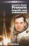 Dumitru-Dorin Prunariu - biografia unui cosmonaut