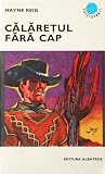 Calaretul Fara Cap