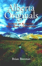 Alberta Originals: Stories of Albertans Who Made a Difference