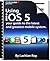Using iOS: Your Guide to th...