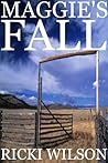 Maggie's Fall by Ricki Wilson