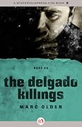 The Delgado Killings