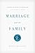 Marriage and the Family by Andreas J. Köstenberger