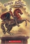 Simon Bolivar: The Liberator