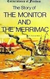 The Story of the Monitor and the Merrimac (Cornerstones of Freedom (Library))