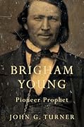 Brigham Young: Pioneer Prophet