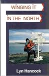 Winging it in the North Winging it in the North