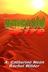 Emerald Fire by A. Catherine Noon