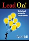 Lead On!: Motivat...