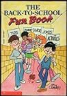 The Back-To-School Fun Book