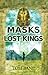 Masks of the Lost Kings