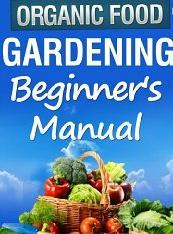 Organic Gardening Beginner's Manual (Kindle Edition)