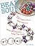 Bead Soup: 32 Projects Show...