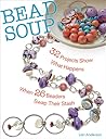 Bead Soup by Lori  Anderson