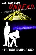 The Man From U.N.D.E.A.D. - Do Dragons Dream Of Burning Sheep?
