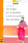 Un ángel en la azotea y otros cuentos de navidad by M.B. Brozon