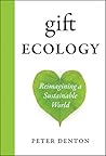 Gift Ecology: Reimagining a Sustainable World